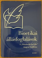Bioetikai állásfoglalások (Füzetkapcsolt) [Antikvár könyv]